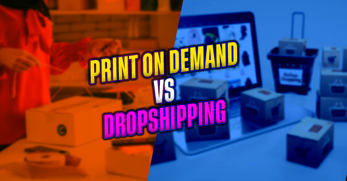 Print On Demand Vs. Dropshipping