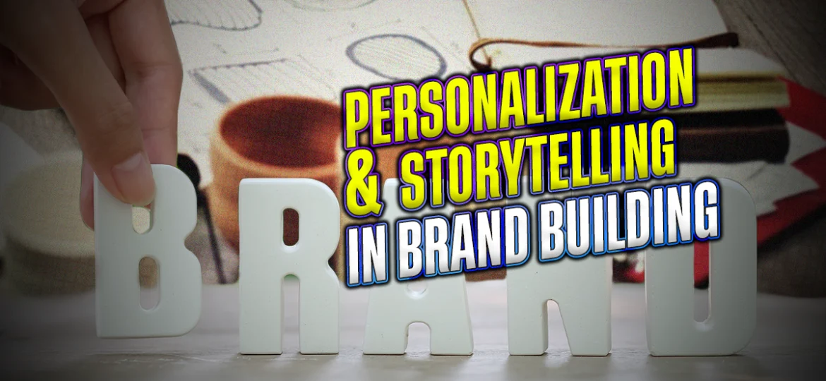 Personalization-Storytelling-in-Brand-Building.